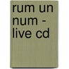 Rum Un Num - Live Cd by Harald Hurst