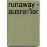 Runaway - Ausreißer by Michael Engler