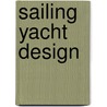Sailing Yacht Design door Claughton