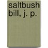 Saltbush Bill, J. P.