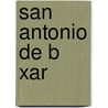 San Antonio De B Xar door Ione William Tanner Wright