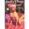 Santa Paws, Our Hero door Nicholas Edwards