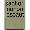 Sapho: Manon Lescaut door Alphonse Prvost