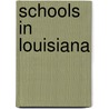Schools in Louisiana by Not Available