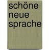 Schöne neue Sprache door Werner Creutziger