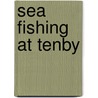 Sea Fishing At Tenby door J. Lupton Lister