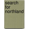 Search for Northland by Victor Leake