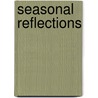 Seasonal Reflections door Eric Laurence Glassman