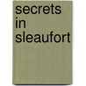 Secrets in Sleaufort door Ethel Kouba
