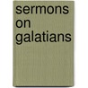 Sermons On Galatians door Thomas Boston