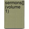 Sermons[] (Volume 1) door Thomas Arnold