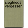 Siegfrieds Vergessen by Adolf Dresen