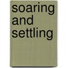Soaring And Settling door Rita M. Gross