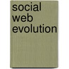 Social Web Evolution door Onbekend