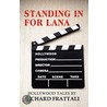 Standing In For Lana door Richard Frattali