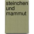Steinchen und Mammut