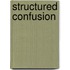 Structured Confusion