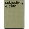 Subjectivity & Truth by Tina Besley