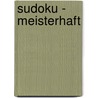 Sudoku - meisterhaft by Unknown