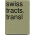 Swiss Tracts. Transl