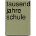 Tausend Jahre Schule