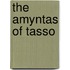 The Amyntas Of Tasso