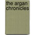 The Argan Chronicles