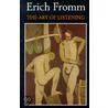 The Art Of Listening door Erich Fromm