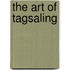 The Art of Tagsaling