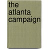 The Atlanta Campaign by Richard M. McMurry