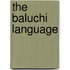 The Baluchi Language