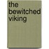 The Bewitched Viking