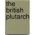 The British Plutarch