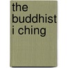 The Buddhist I Ching by Zhixu