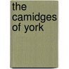 The Camidges Of York door David Griffiths