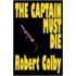 The Captain Must Die