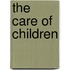 The Care Of Children