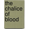The Chalice Of Blood door Peter Tremayne
