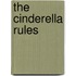 The Cinderella Rules