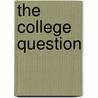 The College Question door Ontario. Legis Assembly