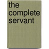 The Complete Servant door Sarah Adams