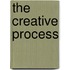 The Creative Process