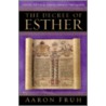 The Decree Of Esther door Aaron Fruh