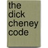 The Dick Cheney Code