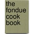 The Fondue Cook Book