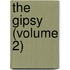 The Gipsy (Volume 2)