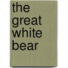 The Great White Bear door Kieran Mulvaney