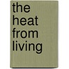 The Heat from Living door Everett E. Rupert