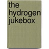 The Hydrogen Jukebox door Peter Schjildalh