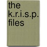 The K.R.I.S.P. Files door Krisp Dj Krisp